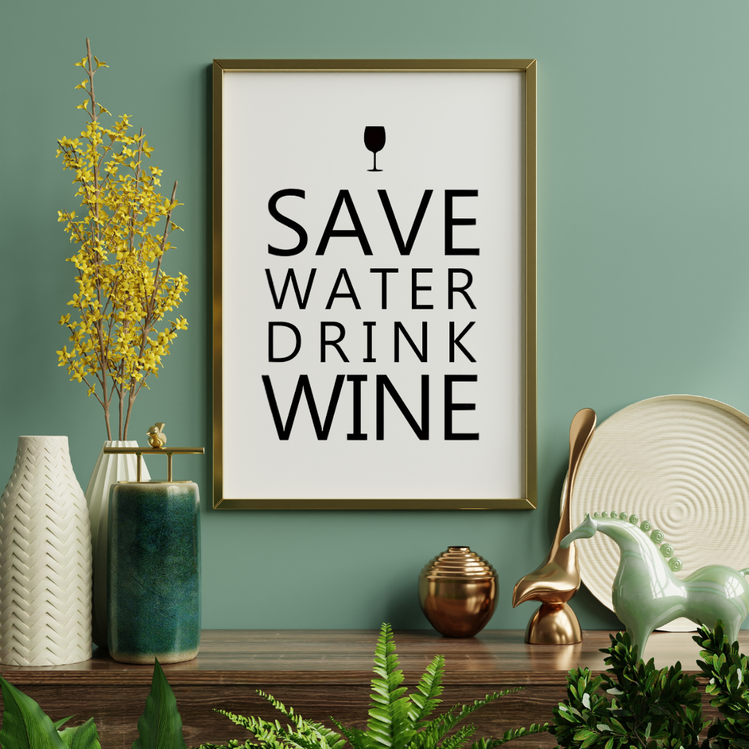 Save Water, Drink Wine Art Print