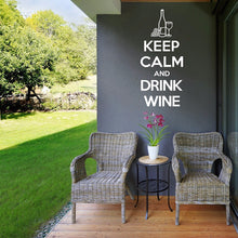 Load image into Gallery viewer, Keep Calm and Drink Wine Wall Decal
